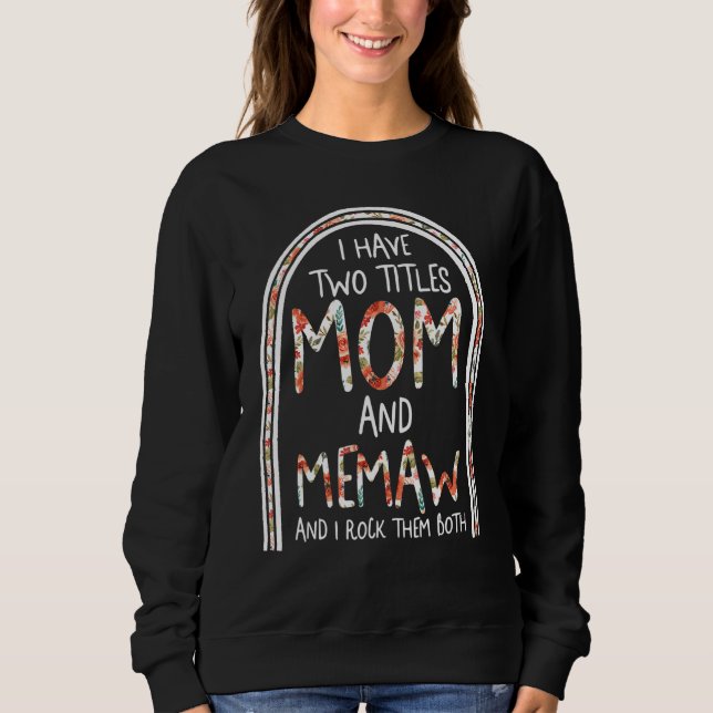 Sudadera Memaw Mom Floral Spoiling Grandchildren Mother's D (Anverso)