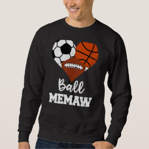 Sudadera Meme de Ball Memaw Hearter Soccer Basketball Footb