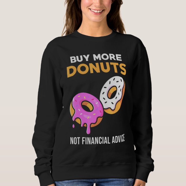 Sudadera Meme de Donut - Compra Más Donuts (Anverso)