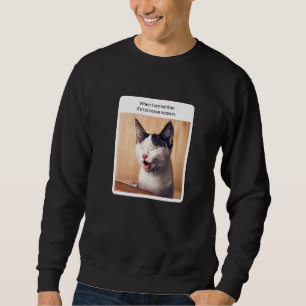 Sudadera Meme de gato cuando recuerdo la temporada de lacro