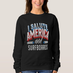 Sudadera Meme de surf patriótico Saludo a América y tabla d
