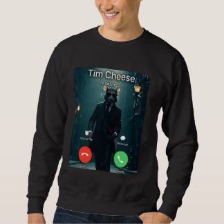 Sudadera meme de Tim Cheese