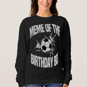 Sudadera Meme Del Equipo De Fútbol Bday Fiesta Gr