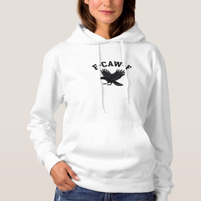 Sudadera Meme divertido de moda F-Caw-F (Anverso)