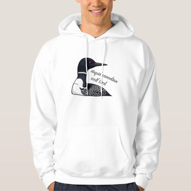Sudadera Meme Divertido del Lobo Pájaro Canadiense Estúpido (Anverso)