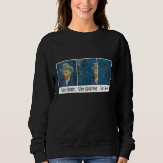 Sudadera Meme divertido Van Gogh Van Goghing Van Gone