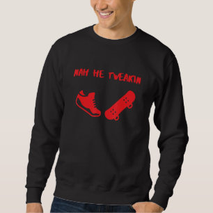 Sudadera Meme Nah He Tdebilidad 1