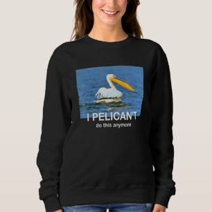 Sudadera Meme pelicano Irónico Sarcástico Chiste de parodia