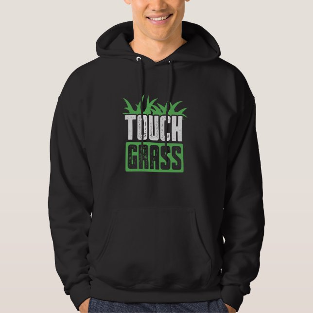 Sudadera Meme táctil de Chiste de hierba fuera de divertida (Anverso)