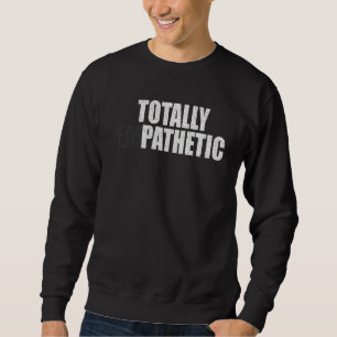 Sudadera Memes Totalmente Empáticos Palabras Empáticas