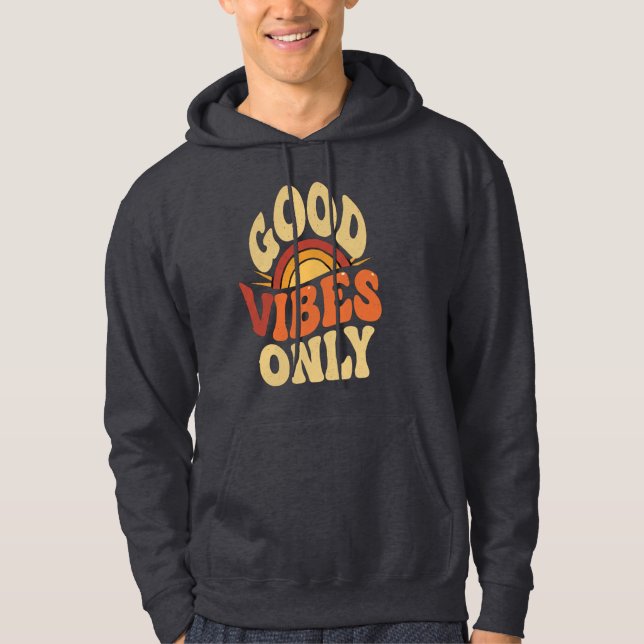 Sudadera Men’s Hoodie – Good Vibes Only, Cozy & Stylish   (Anverso)