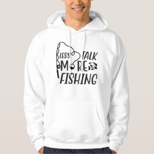 Sudadera Menos Hablar De Más Pesca, Gracioso Regalo De Aman