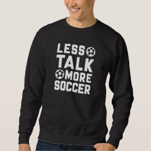 Sudadera Menos hablar más de fútbol