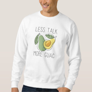 Sudadera Menos Hablar Más Guac