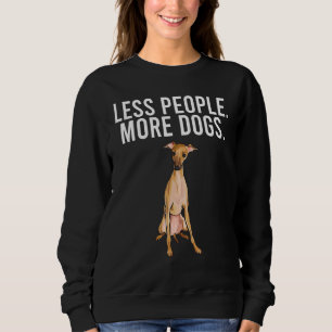 Sudadera Menos persona más perros pequeños Greyhound italia