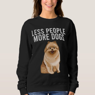 Sudadera Menos personas más perros... Pomeranian Funny Intr