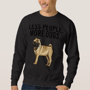 Sudadera Menos personas más perros Pug Introvert