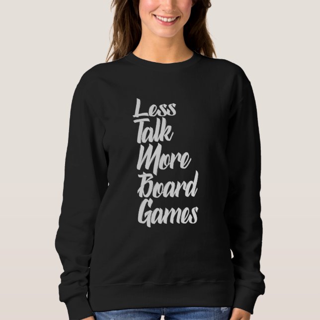 Sudadera Menos Talk More Board Gameboardgame Boardgamer Boa (Anverso)