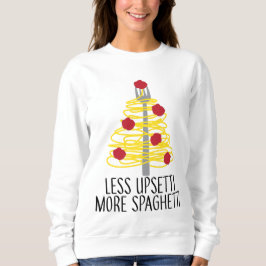 Sudadera Menos Upsetti Más Spaghetti