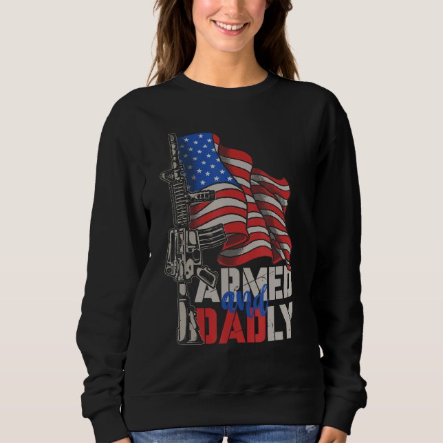 Sudadera Mens Armed And Dadly  Deadly Father For Fathers Da (Anverso)