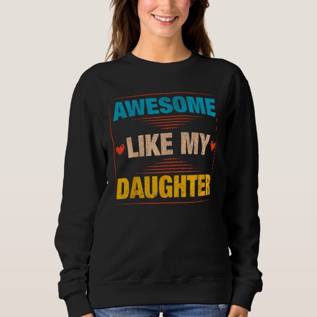 Sudadera Mens Awesome Like My Daughter   Retro Dad Daddy Pa (Anverso)