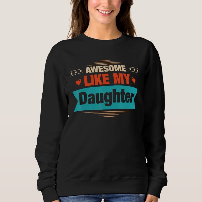 Sudadera Mens Awesome Like My Daughter   Retro Dad Papa (Anverso)