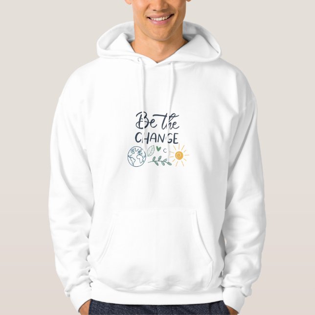 Sudadera Men's Basic  Eco-Inspired “Be The Change”  T-Shirt (Anverso)