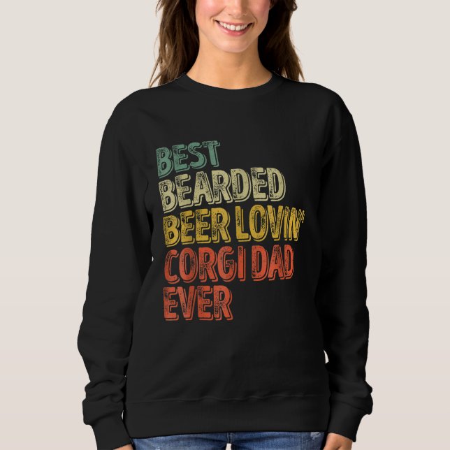 Sudadera Mens Best Bearded Beer Lovin Corgi Dad  Pet  Owner (Anverso)