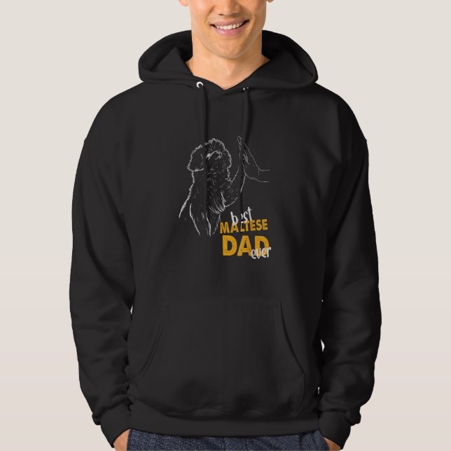 Sudadera Mens Best Maltese Dad Ever Maltese Dad Maltese Dog (Anverso)