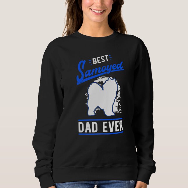 Sudadera Mens Best Samoyed Dad Ever Samoyed Dad   (Anverso)