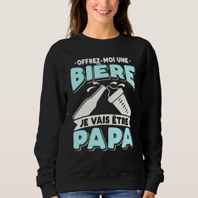 Sudadera Mens Bientôpapa - Dame una cerveza Je Vais Êêtre P (Anverso)