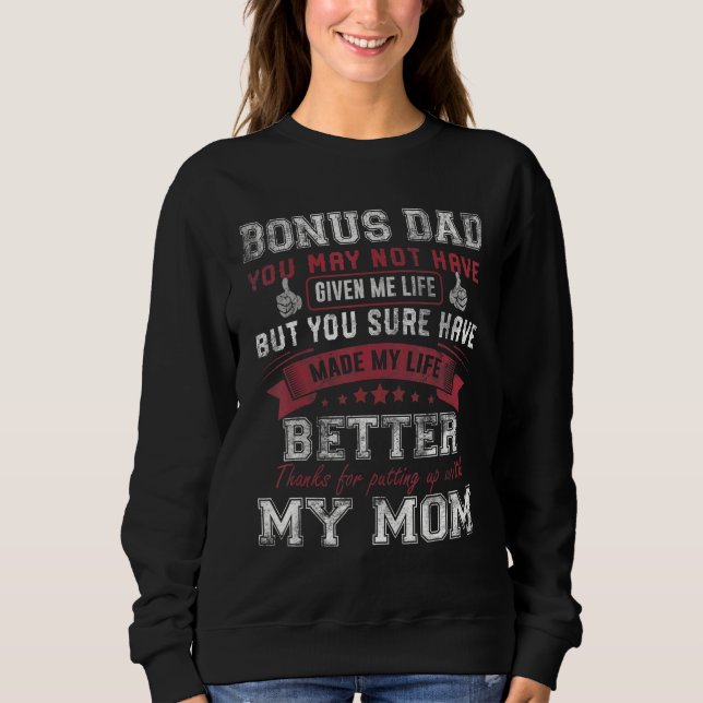 Sudadera Mens Bonus Dad You May Not Have Given Me Life Fath (Anverso)