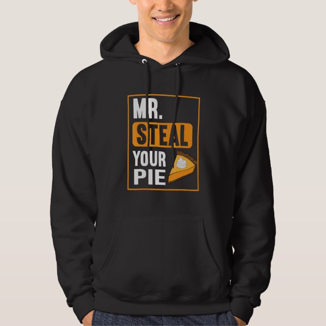 Sudadera Mens Boys Toddlers Kids Mr Steal Your Pie Thanksgi (Anverso)