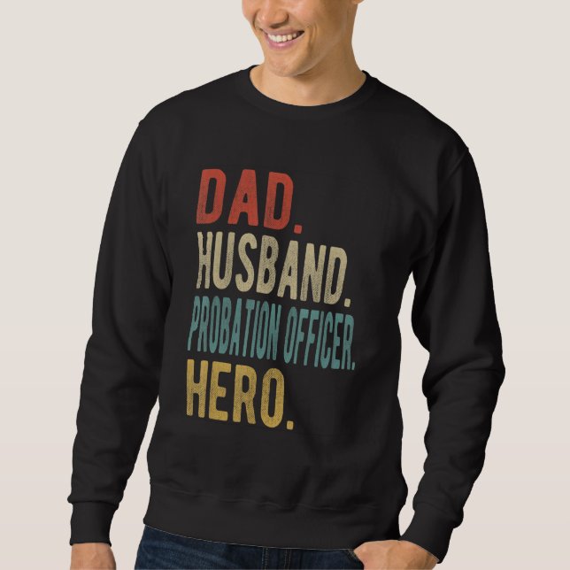 Sudadera Mens Dad Husband Probation Officer Hero (Anverso)