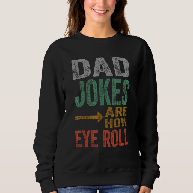Sudadera Mens Dad Jokes Rre How Eye Roll Funny Father's Day (Anverso)