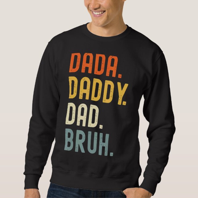 Sudadera Mens Dada Daddy Dad Bruh Dad (Anverso)