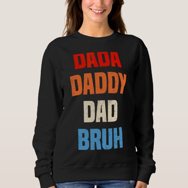 Sudadera Mens Dada Daddy Dad Bruh Dad Dad Day Retro (Anverso)