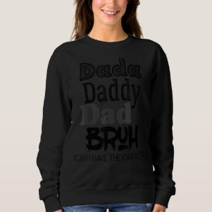 Sudadera Mens Dada Daddy Dad Bruh ¿Puedo Tener Las Llaves D