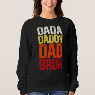 Sudadera Mens Dada Daddy Dad Dad Dad Papá Bruh Mejor Padre