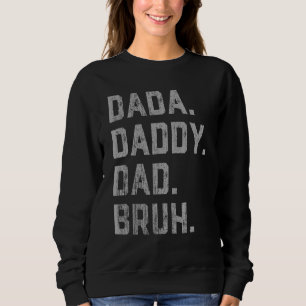 Sudadera Mens Dada Daddy Dad Papá Bruh Padre Y Niño Chica