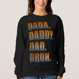 Sudadera Mens Dada Daddy Dad Papá Bruh Padre Y Niño Chica N