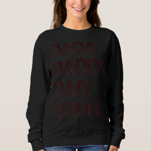 Sudadera Mens Dada Daddy Dad Papá Bruh Padre Y Niño Chica N