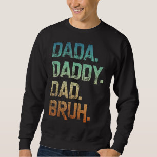 Sudadera Mens Dada Daddy Dad Papá Bruh Padre Y Niño Chica N