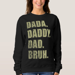 Sudadera Mens Dada Daddy Dad Papá Bruh Padre Y Niño Chica N