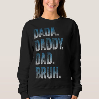 Sudadera Mens Dada Daddy Dad Papá Bruh Padre Y Niño Chica N