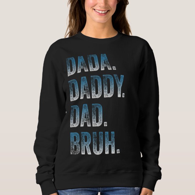 Sudadera Mens Dada Daddy Dad Papá Bruh Padre Y Niño Chica N (Anverso)