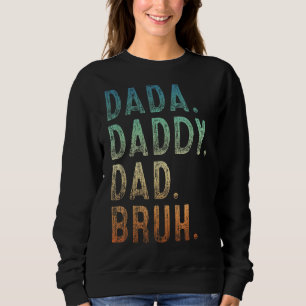 Sudadera Mens Dada Daddy Dad Papá Bruh Padre Y Niño Chica N