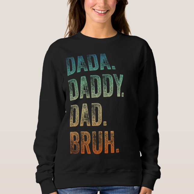 Sudadera Mens Dada Daddy Dad Papá Bruh Padre Y Niño Chica N (Anverso)