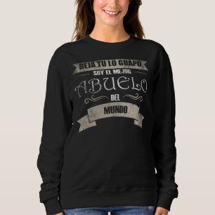 Sudadera Mens deja tu lo Guapo soy el mejor Abuelo