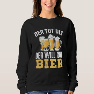 Sudadera Mens Der Tut Nix Der Will Nur Beer Sauftour Fiesta